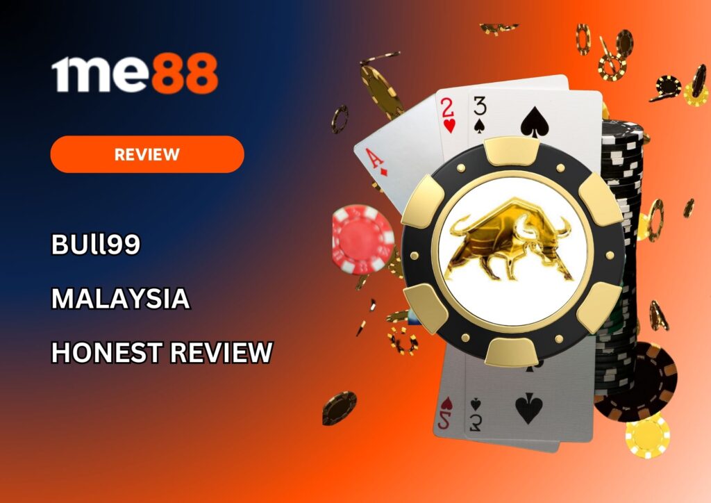 Bull99 Review