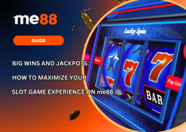 Big Wins and Jackpots How to Maximize Your Slot Game Experience on me88