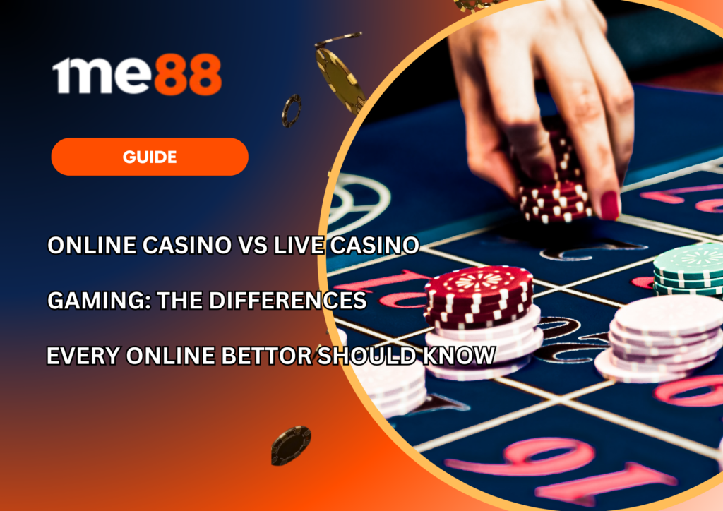 Online Casino Vs. Live Casino Gaming The Differences Every Online Bettor Should Know